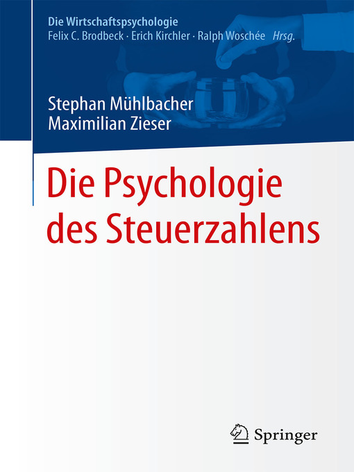 Title details for Die Psychologie des Steuerzahlens by Stephan Mühlbacher - Available